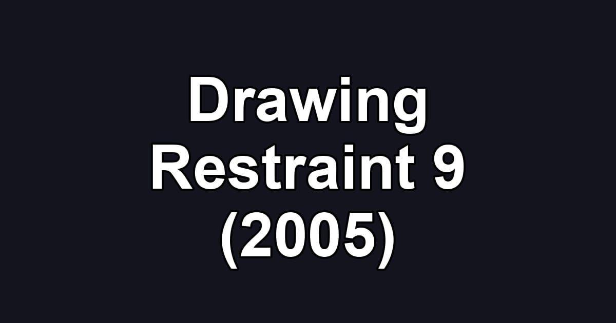Drawing Restraint 9 (2005)