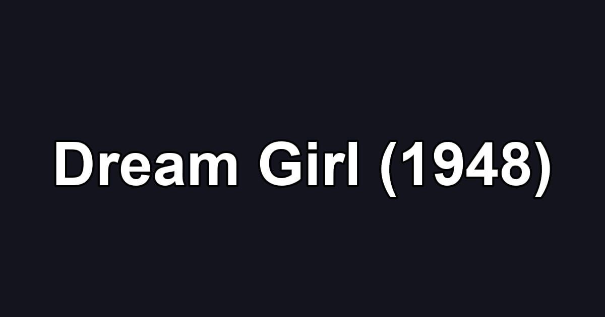 Dream Girl (1948)