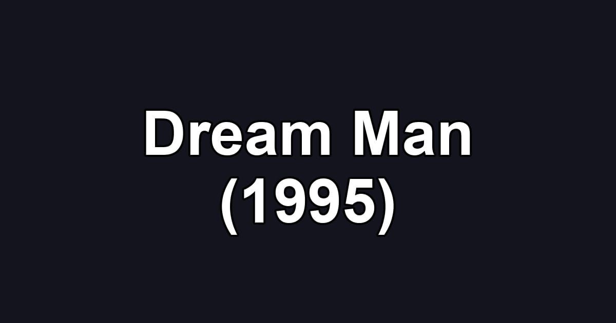 Dream Man (1995)