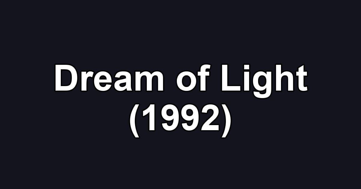 Dream of Light (1992)