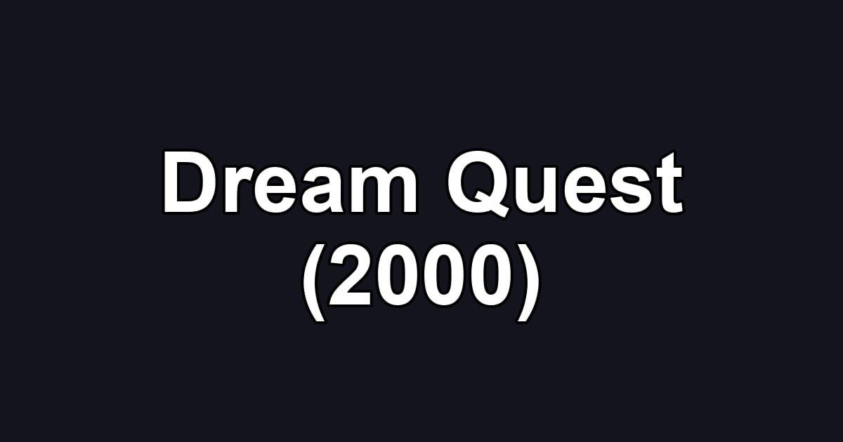 Dream Quest (2000)