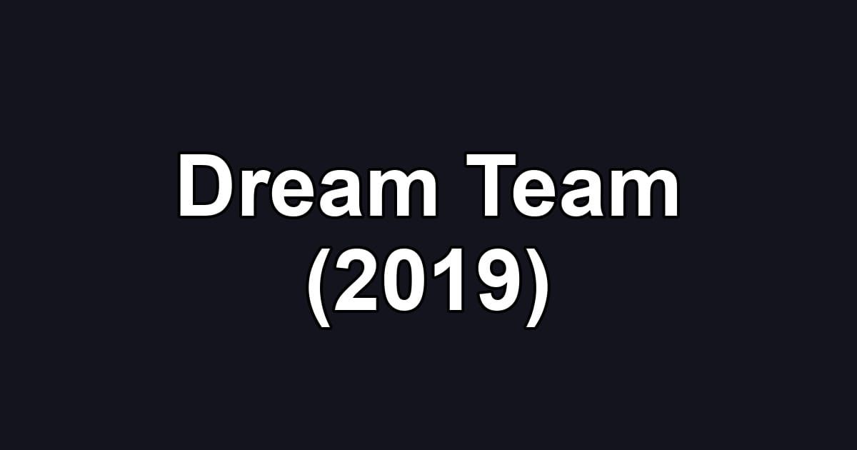 Dream Team (2019)