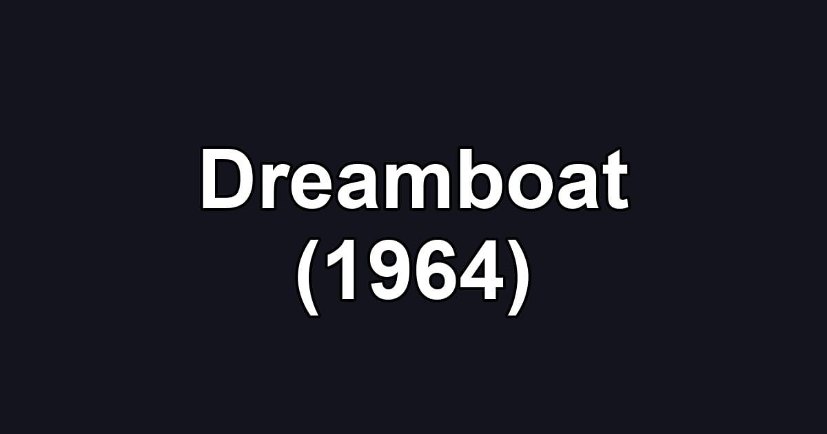 Dreamboat (1964)