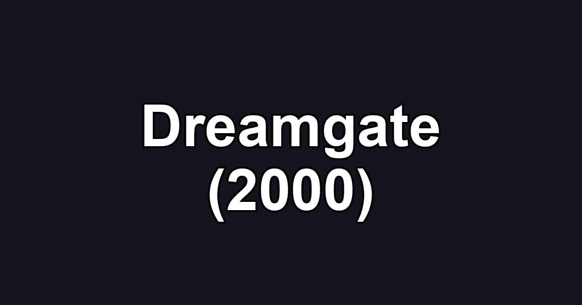 Dreamgate (2000)