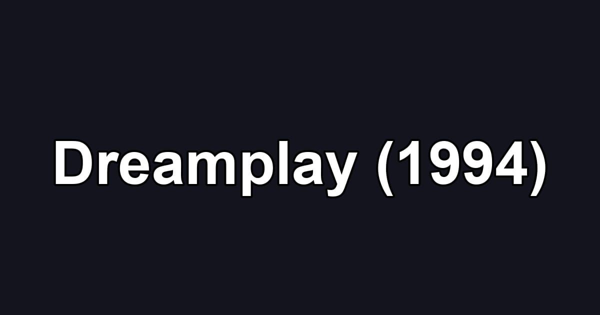 Dreamplay (1994)