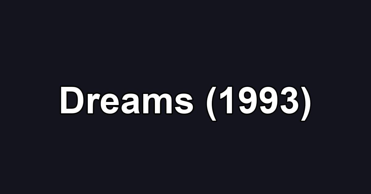 Dreams (1993)