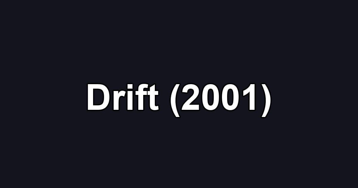 Drift (2001)