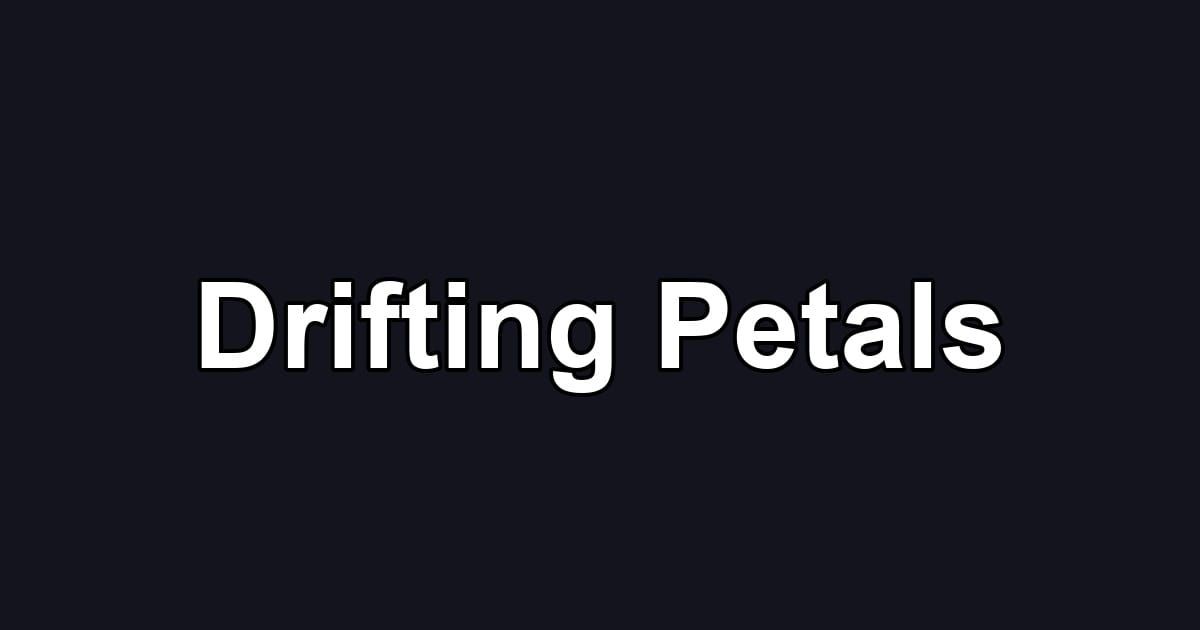 Drifting Petals