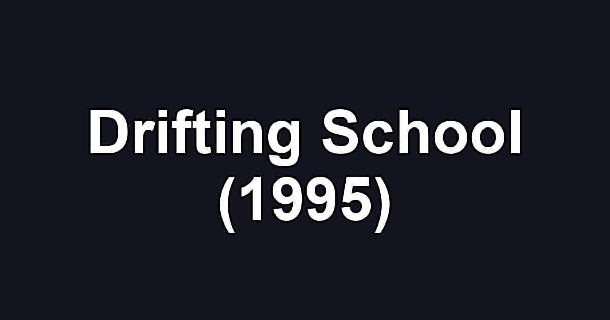 Drifting School (1995)