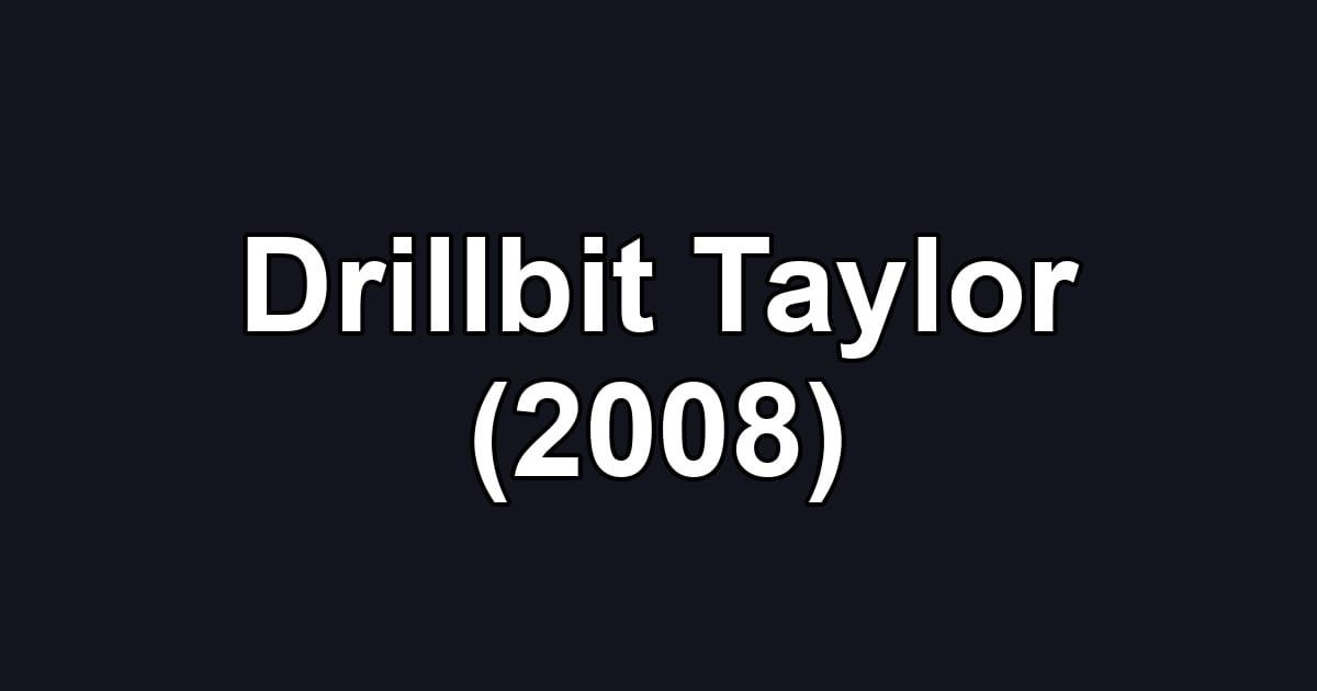 Drillbit Taylor (2008)
