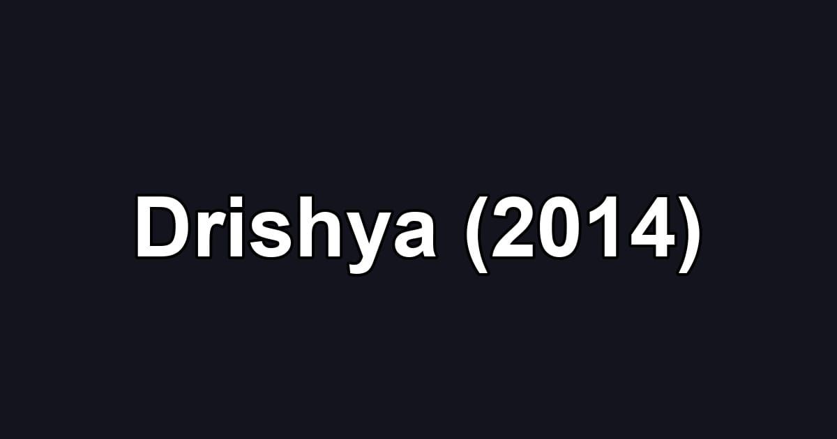 Drishya (2014)
