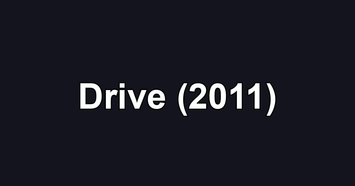Drive (2011)