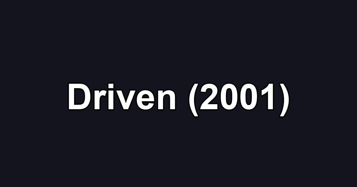 Driven (2001)