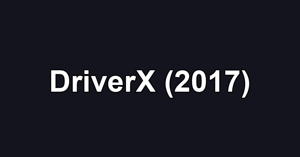DriverX (2017)