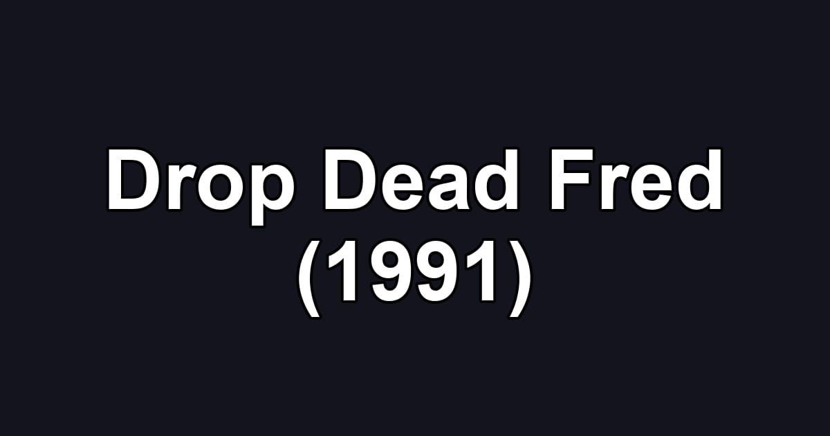 Drop Dead Fred (1991)