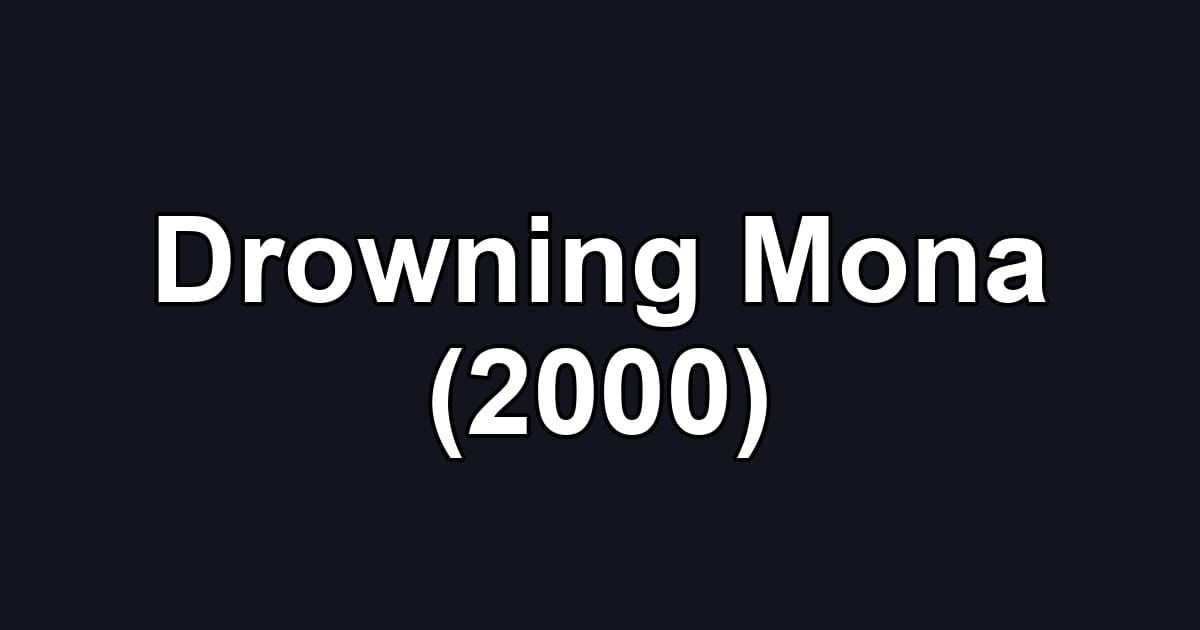 Drowning Mona (2000)