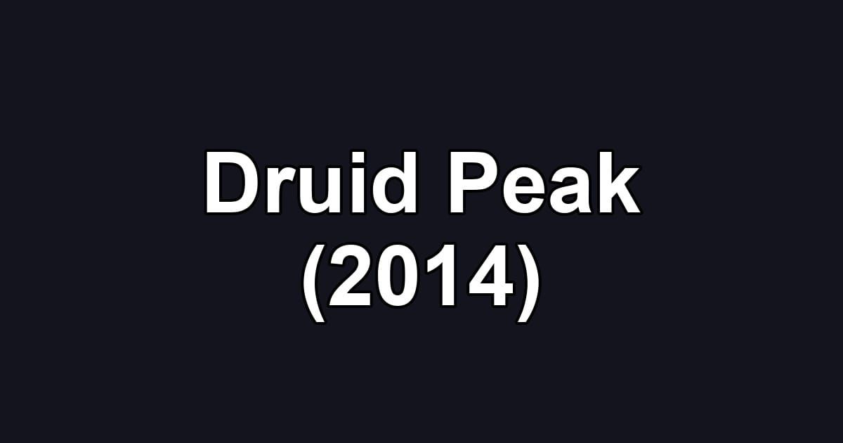 Druid Peak (2014)
