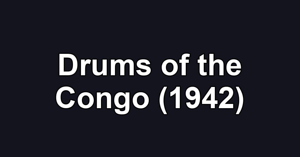 Drums of the Congo (1942)