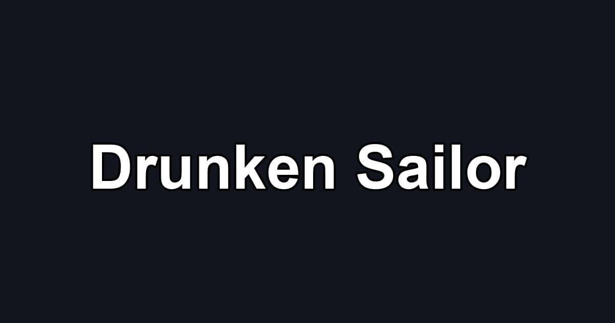 Drunken Sailor