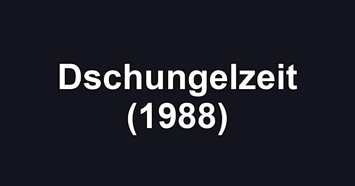Dschungelzeit (1988)