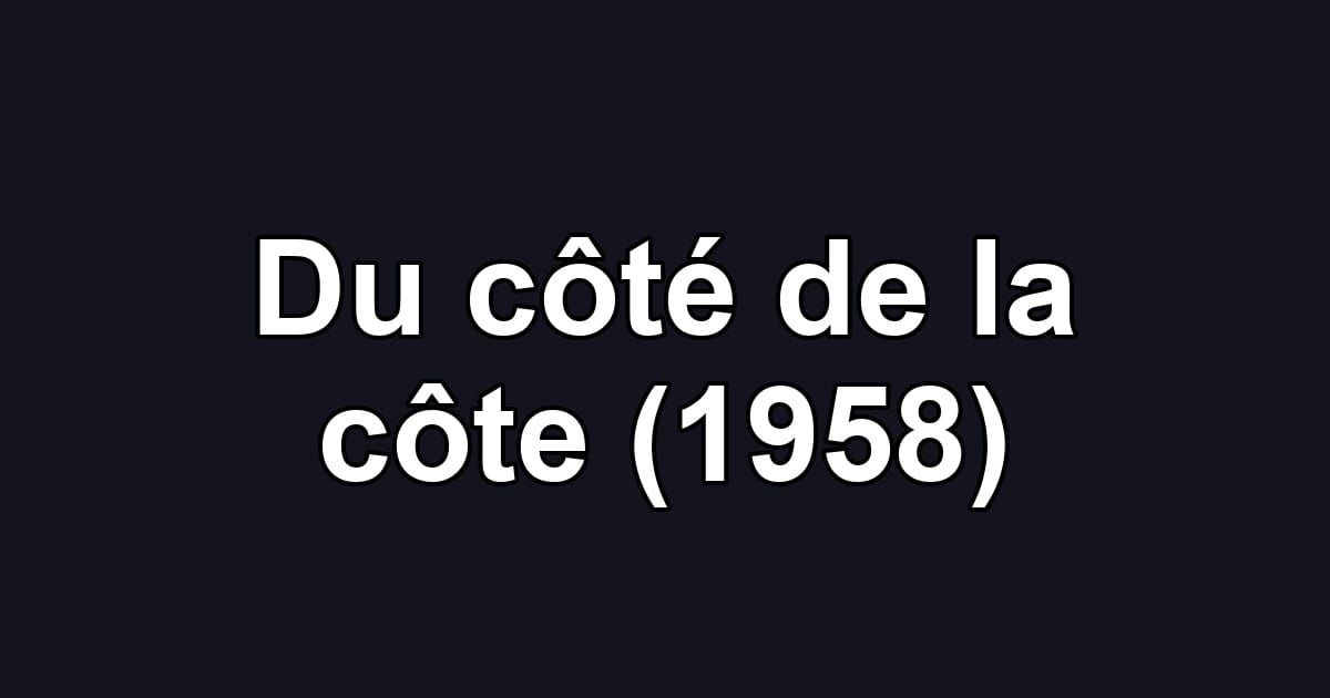 Du côté de la côte (1958)