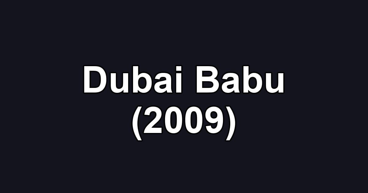 Dubai Babu (2009)