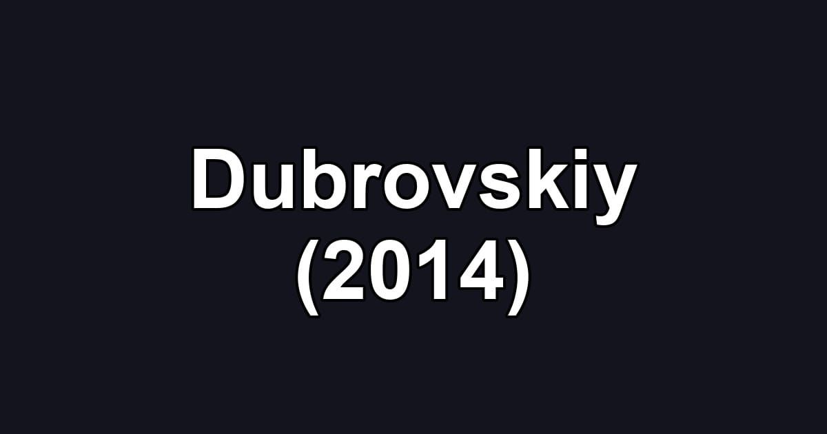 Dubrovskiy (2014)