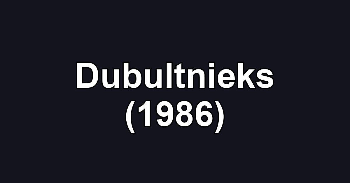 Dubultnieks (1986)