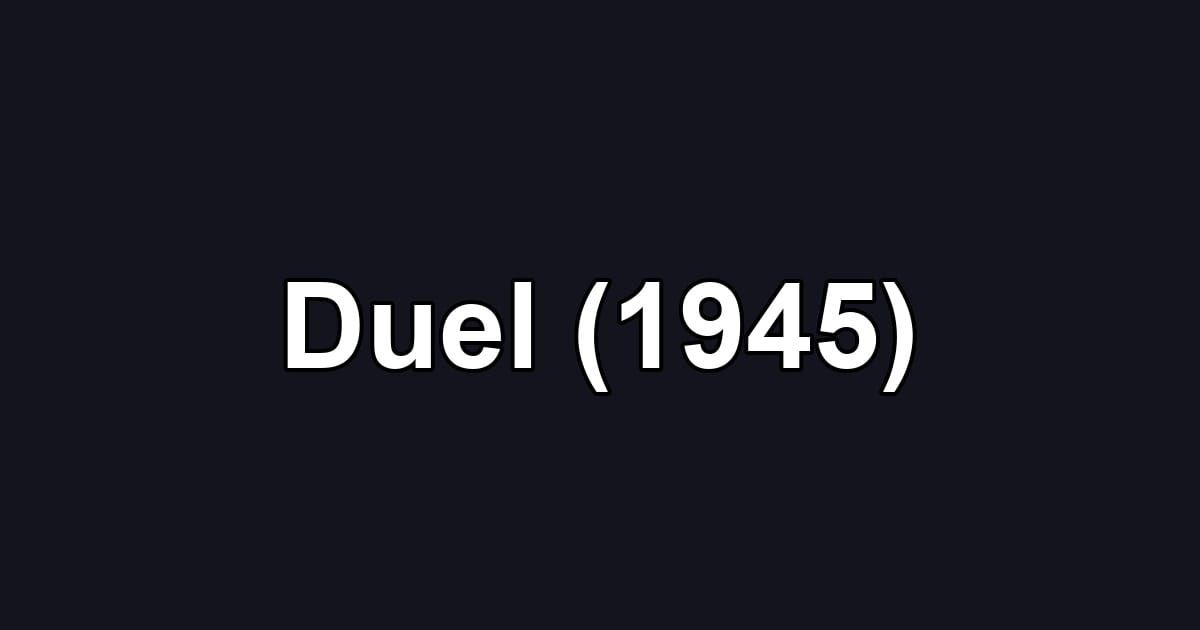 Duel (1945)