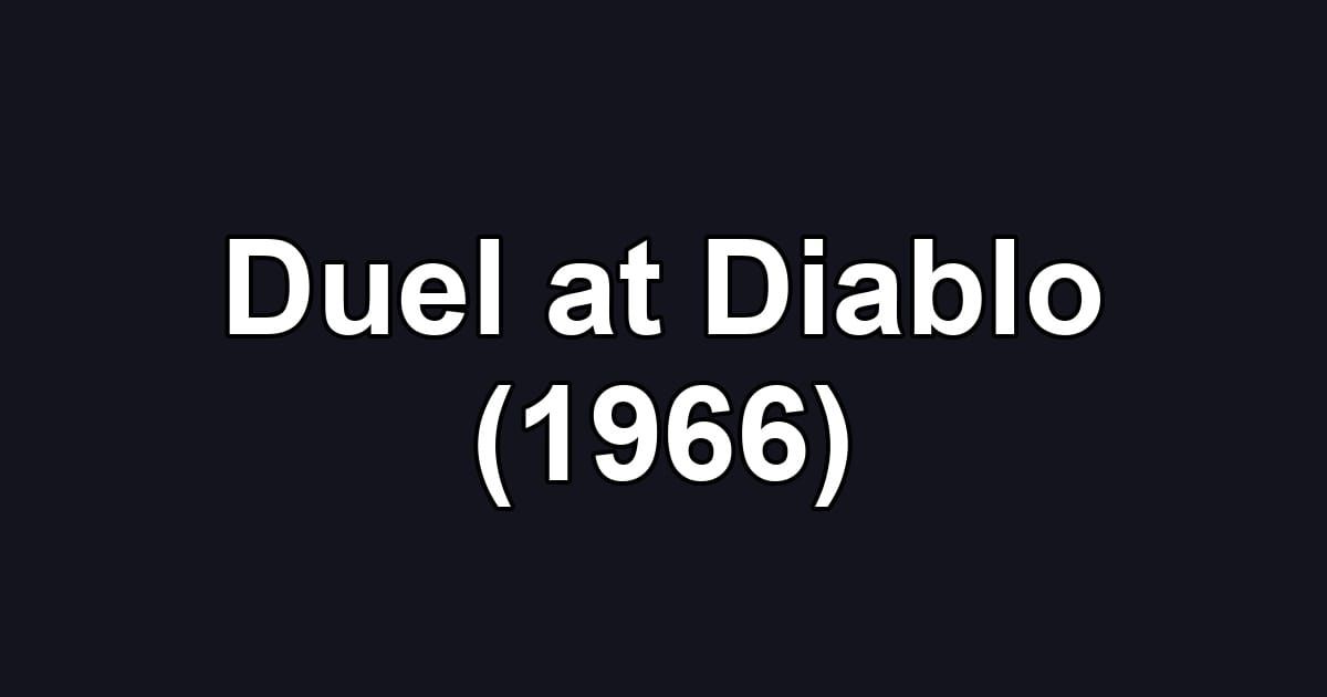 Duel at Diablo (1966)