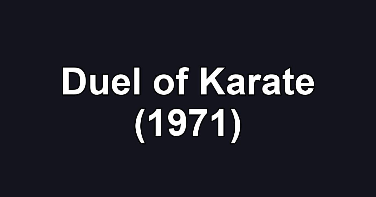 Duel of Karate (1971)
