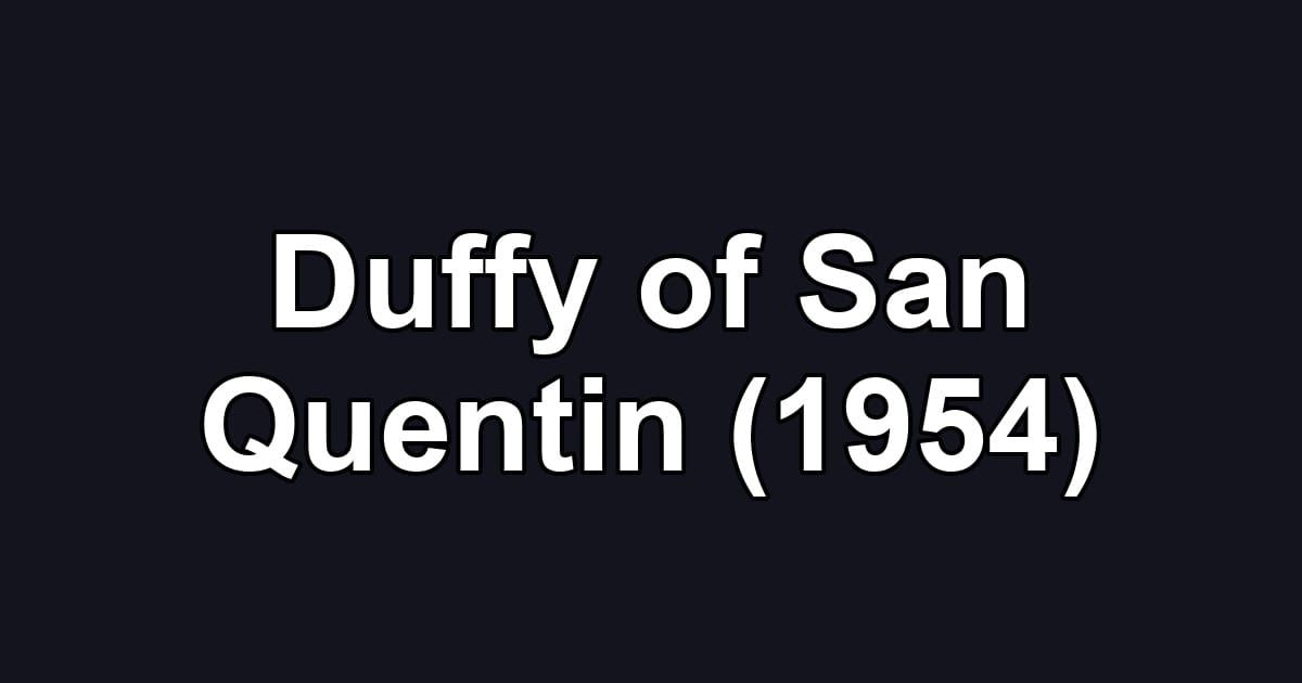 Duffy of San Quentin (1954)