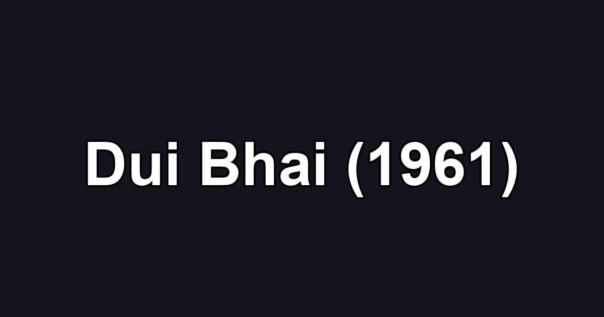Dui Bhai (1961)