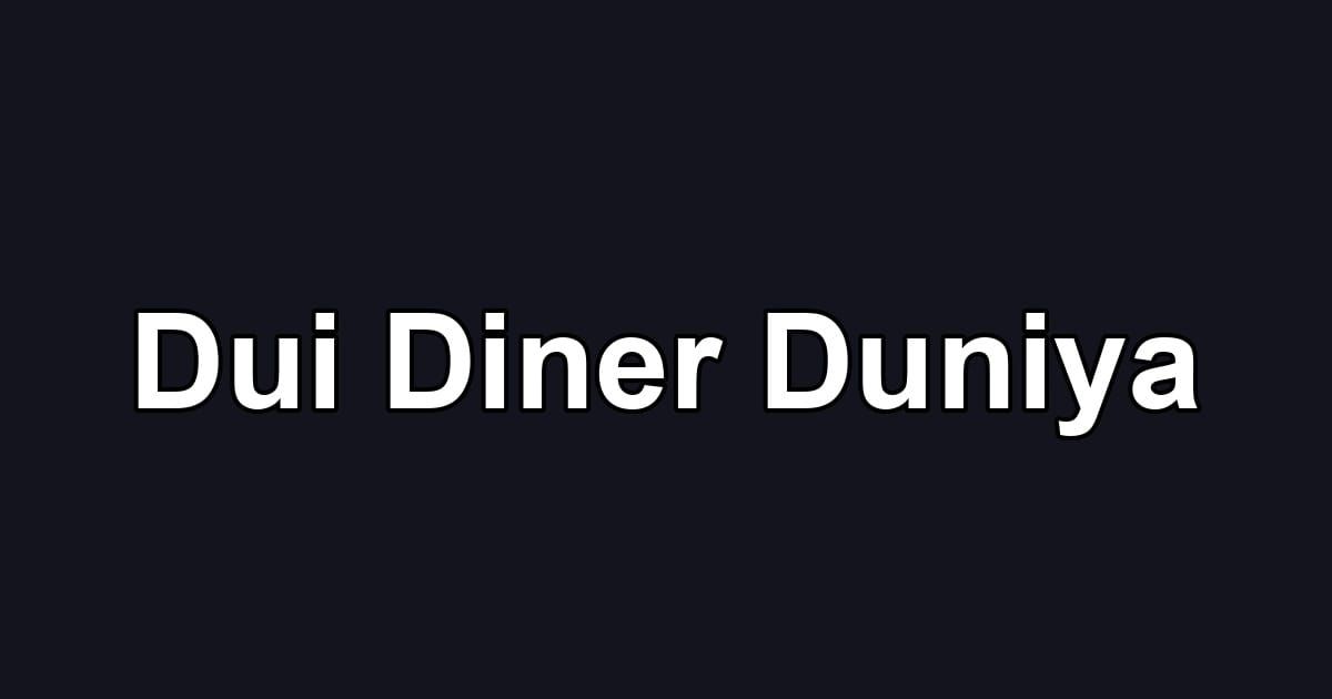 Dui Diner Duniya