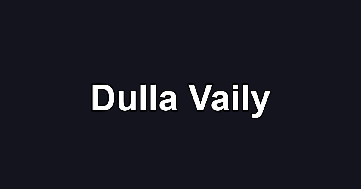 Dulla Vaily