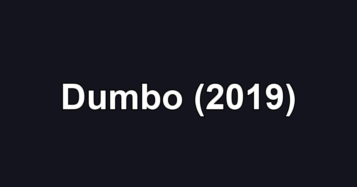 Dumbo (2019)