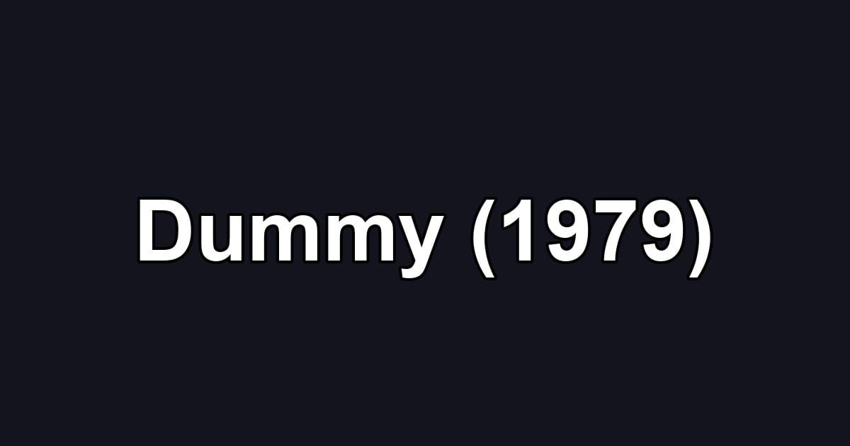 Dummy (1979)