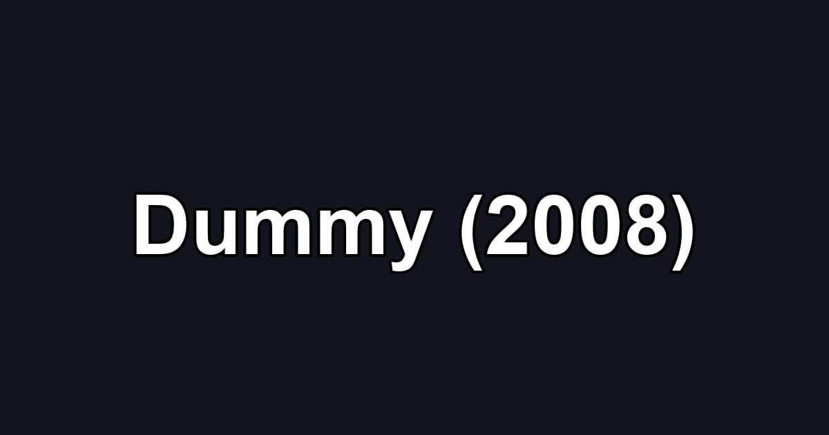 Dummy (2008)