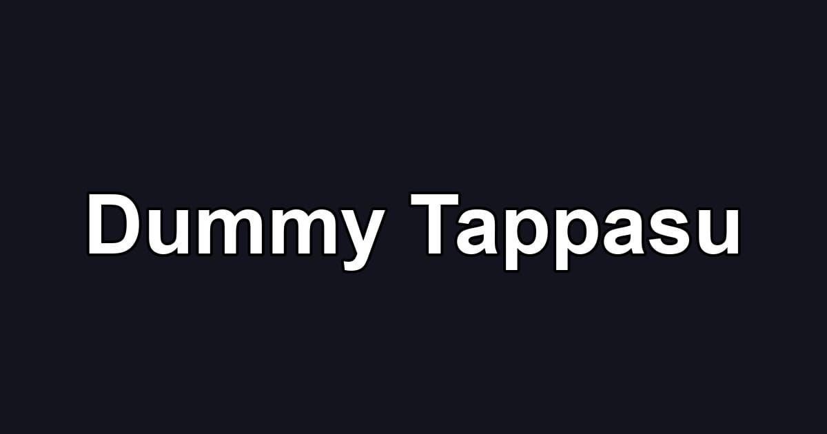 Dummy Tappasu