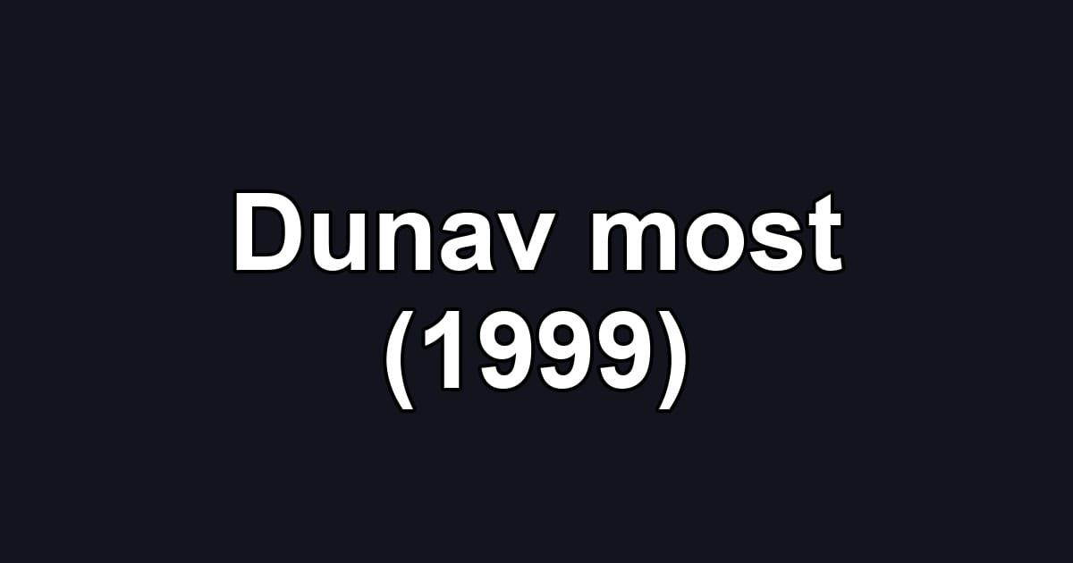 Dunav most (1999)