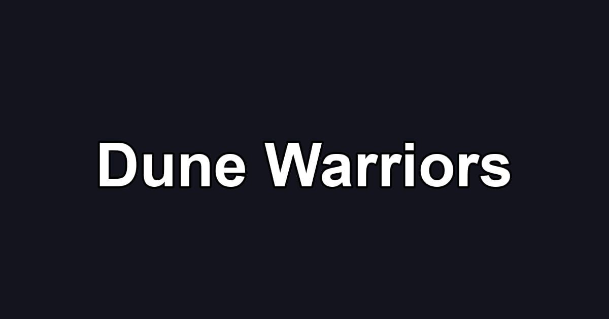 Dune Warriors