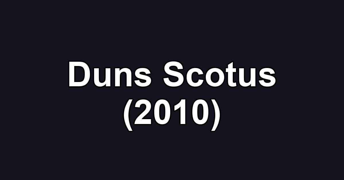 Duns Scotus (2010)