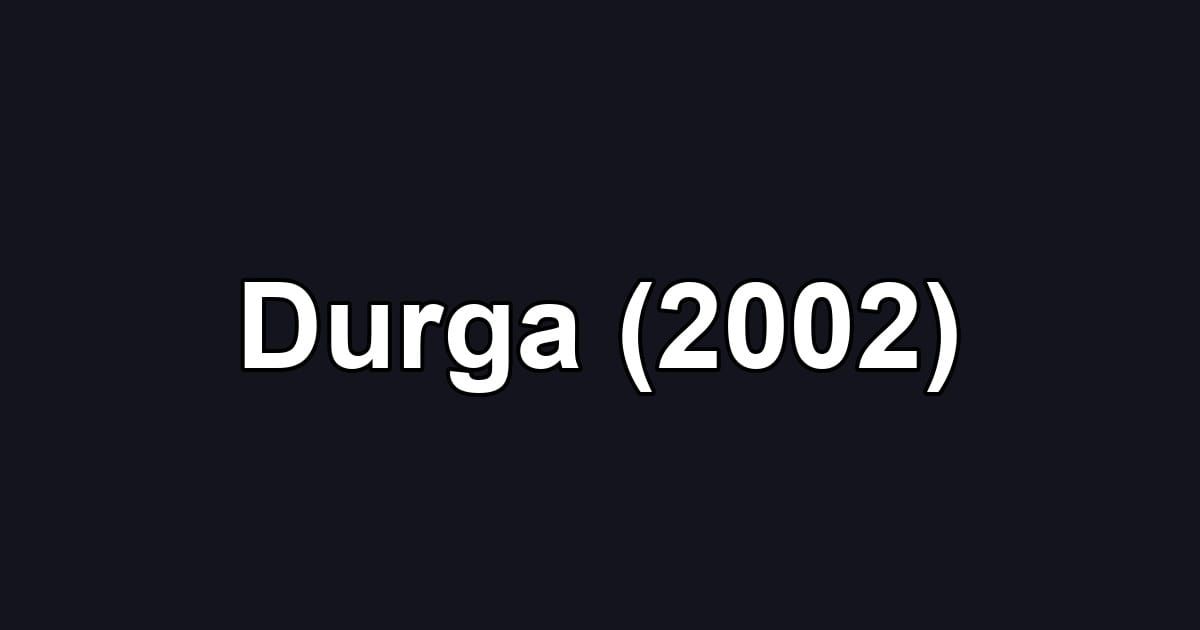 Durga (2002)