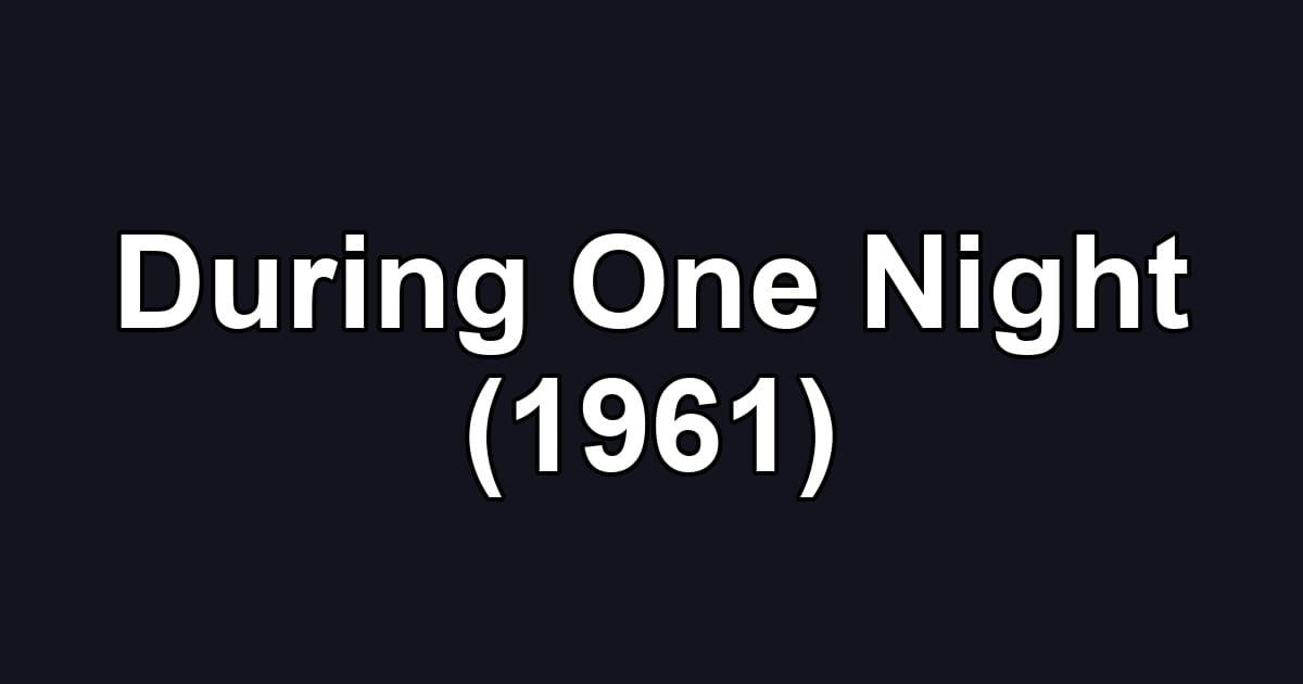 During One Night (1961)