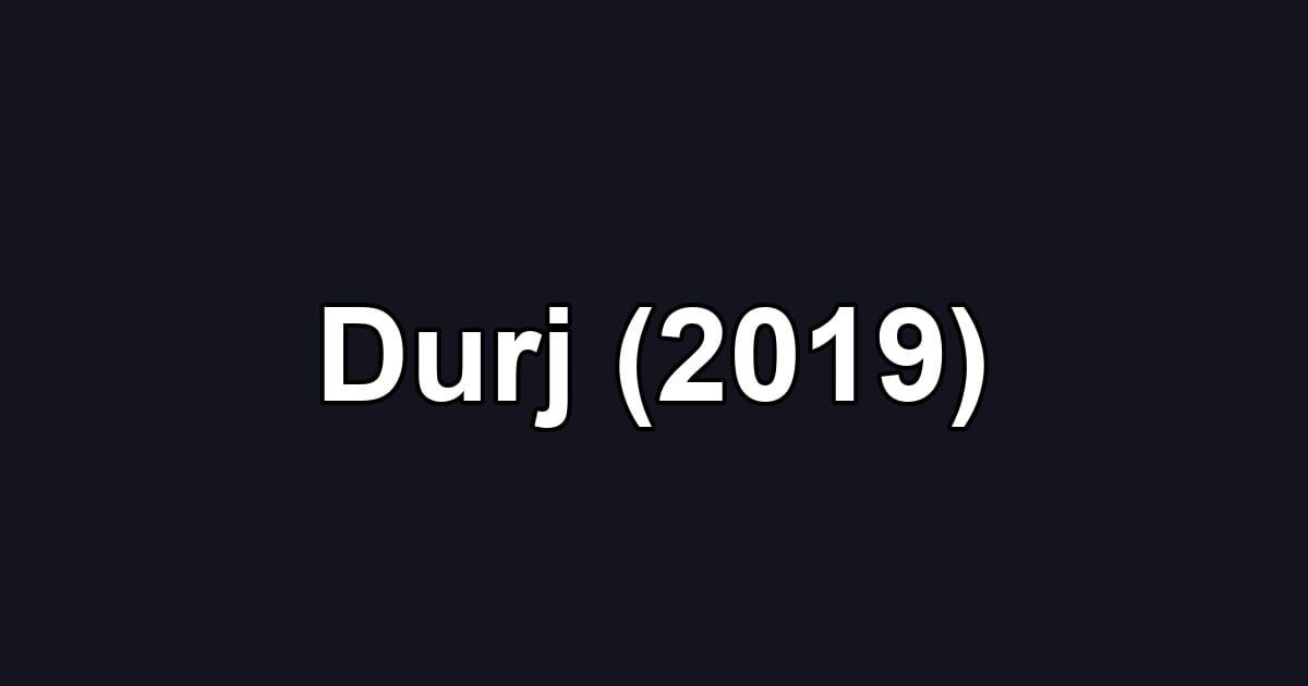 Durj (2019)