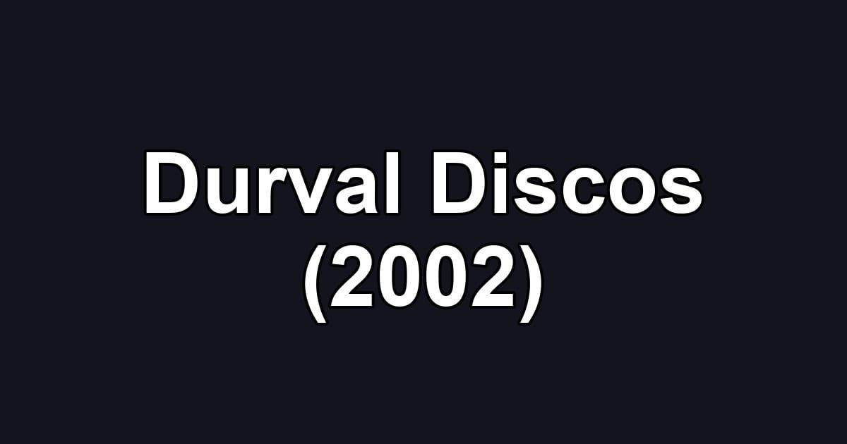 Durval Discos (2002)