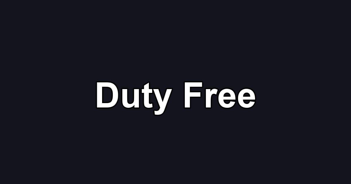 Duty Free
