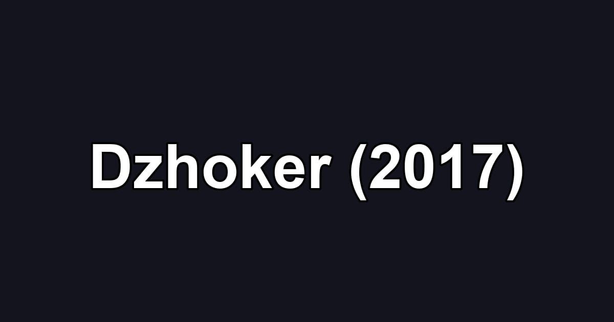 Dzhoker (2017)