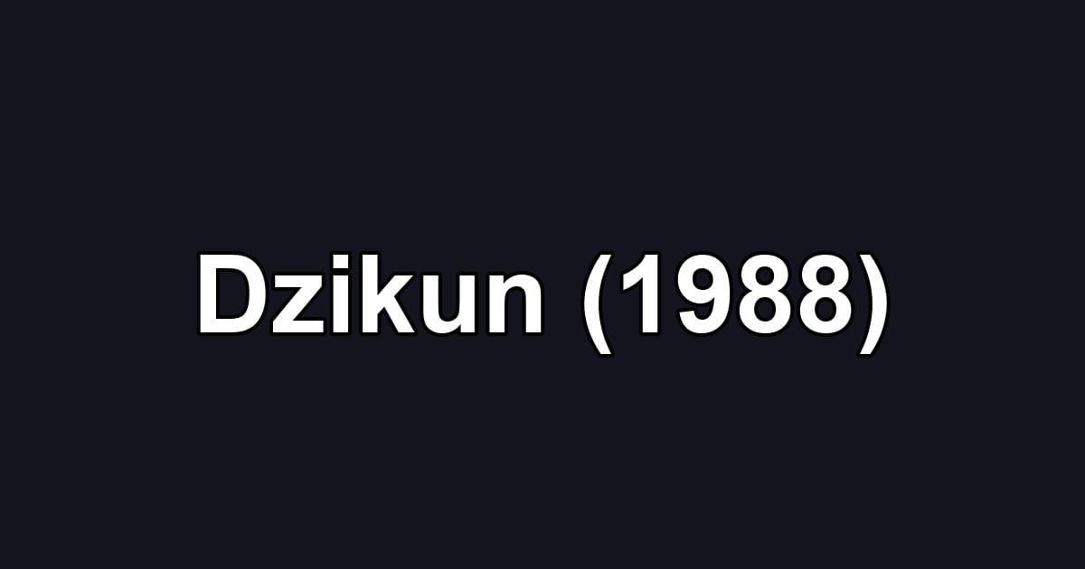 Dzikun (1988)