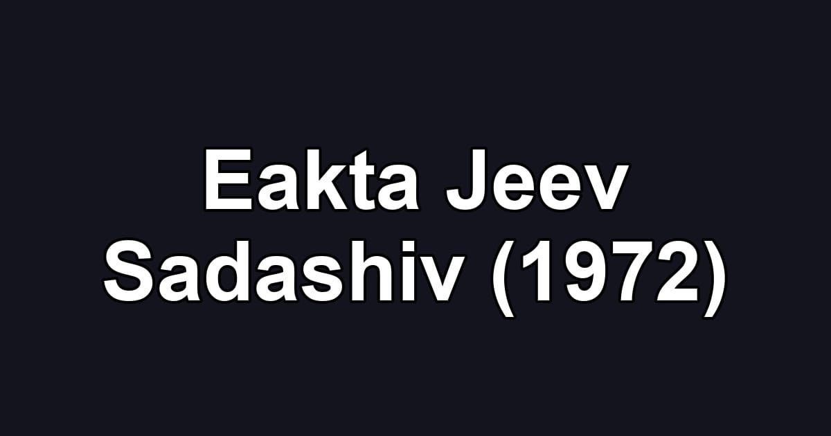Eakta Jeev Sadashiv (1972)